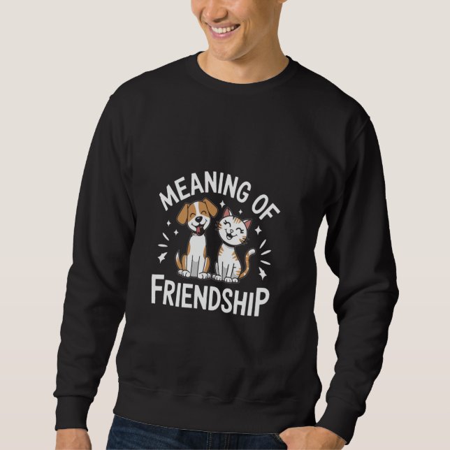 Sweatshirt Signification de l'amitié Photos drôles de chat et (Devant)