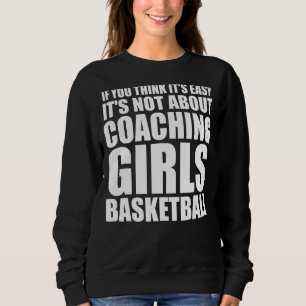 Sweatshirt S'il ne s'agit pas de l'entraîneur de basket-ball