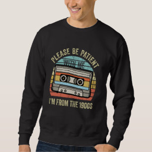 Sweatshirt S'il vous plaît soyez patient avec moi Je suis du 