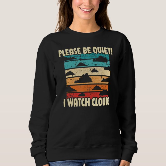 Sweatshirt S'Il Vous Plaît Soyez Tranquille Je Regarde Nuages (Devant)