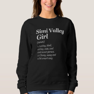 Sweatshirt Simi Valley Girl Definition California Ca Humour