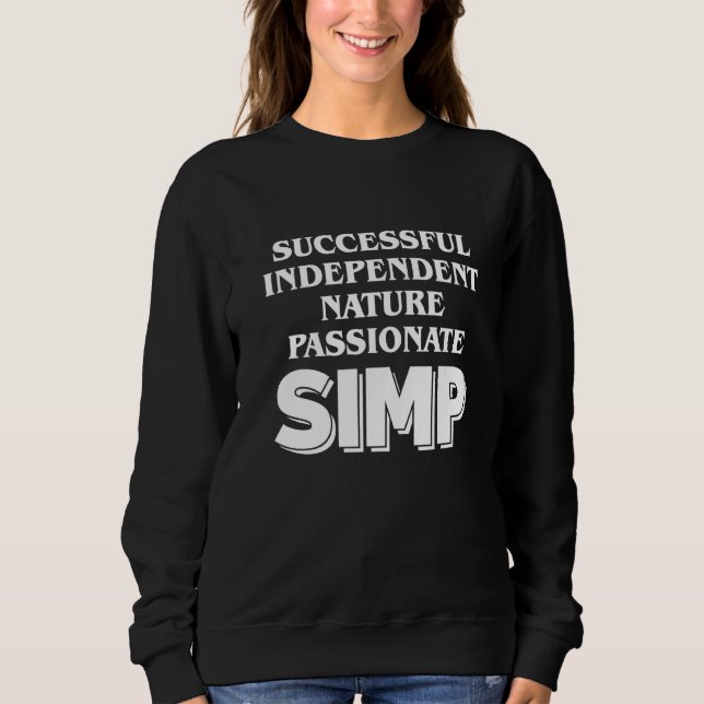 Sweatshirt Simp Sarcastic Egamer & Egirl Internet meme Nation (Devant)