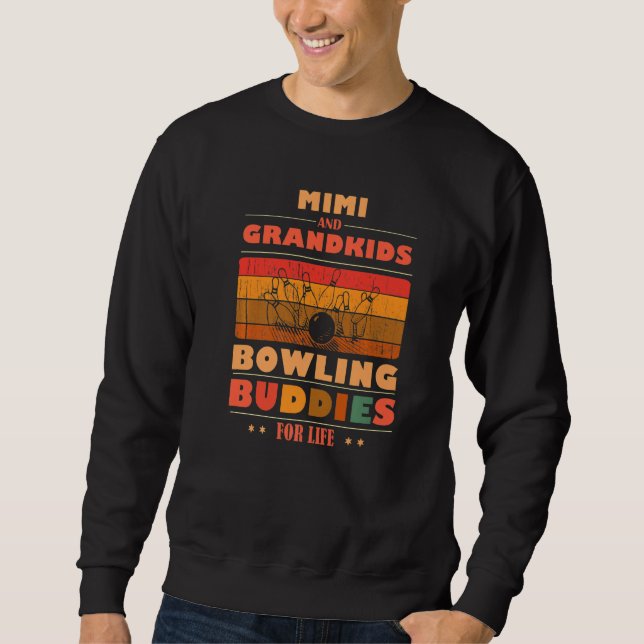 Sweatshirt Sincere Grandkids MIMI Buddies For Life Bowling Pr (Devant)