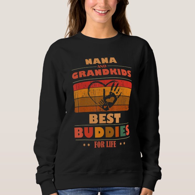 Sweatshirt Sincere Grandparents Buddies For Life NANA Grandki (Devant)