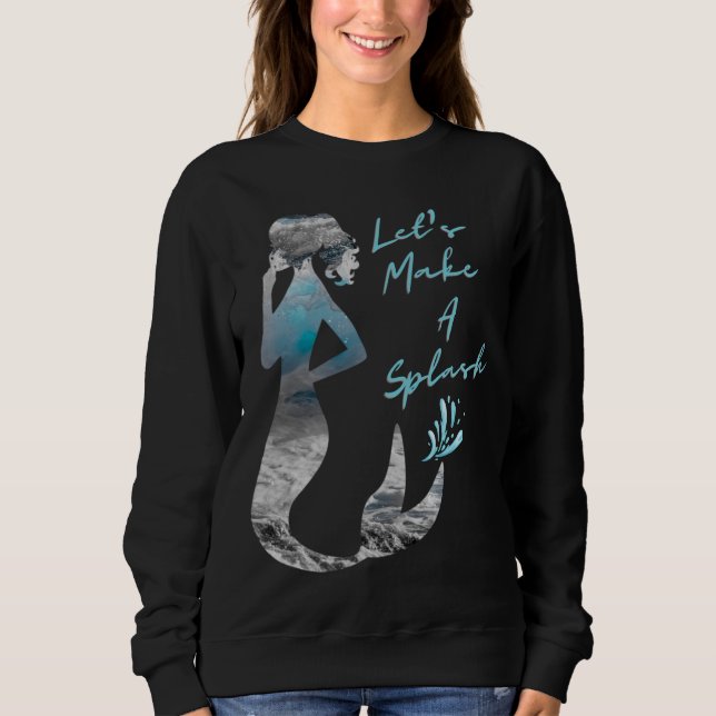 Sweatshirt Sirène d'océan Faisons un éclaboussure (Devant)