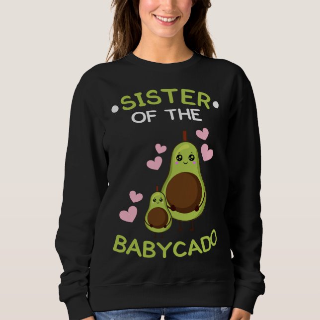 Sweatshirt Sister of the babycado avocado mamacado Guacamole (Devant)
