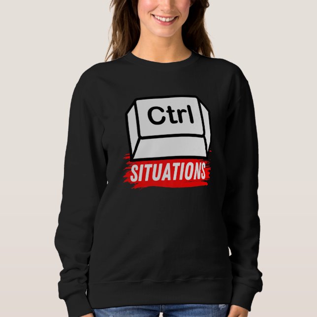 Sweatshirt Situations sous contrôle Mème sarcastique génial H (Devant)