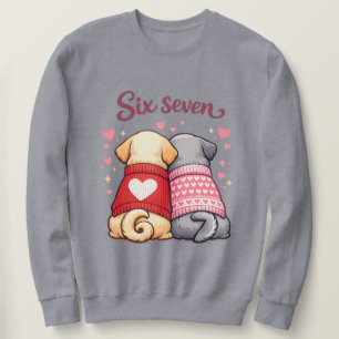 Sweatshirt Six Seven Forever Dogs 67 – Cadeau de la Saint-Val