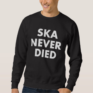 Sweatshirt Ska Never Died Jamaica