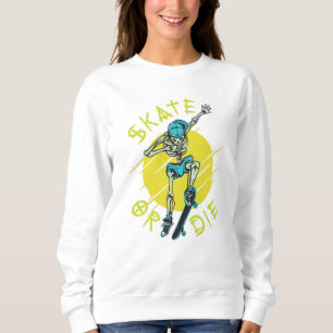 Sweatshirt Skate ou die Skeleton Skateboarder