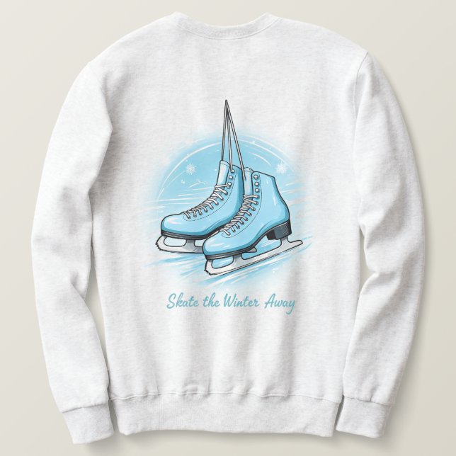 Sweatshirt Skate The Winter Away (Design dos)