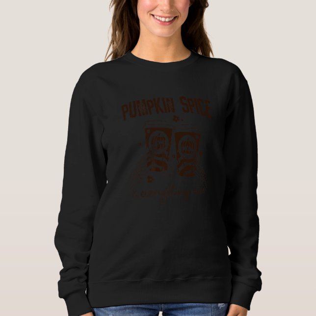 Sweatshirt Skeleton Hand Halloween Pumpkin Spice And Everythi (Devant)