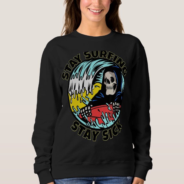 Sweatshirt Skeleton Stay Surfing Stay Sick Summer Beach Skull (Devant)