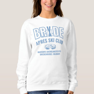 Sweatshirt Ski Bachelorette Blue We're Up To Snow Good
