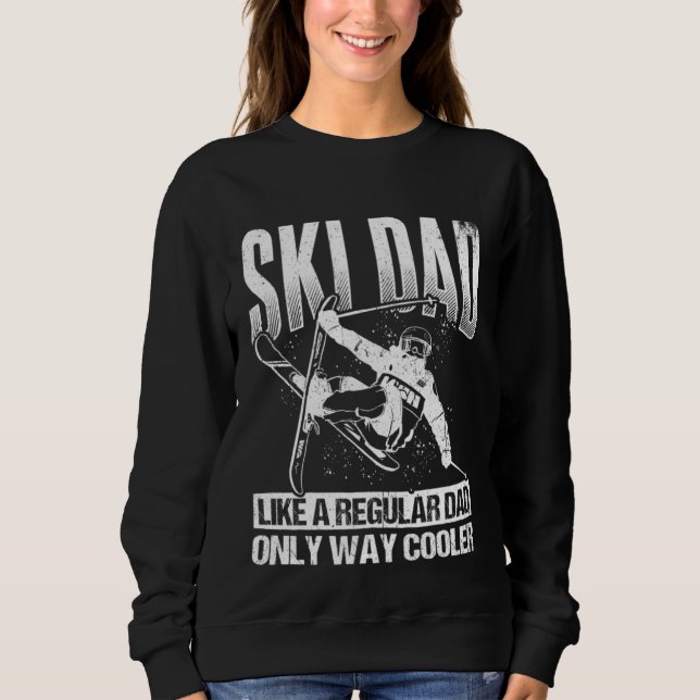 Sweatshirt Ski Dad Cool Dad Best Dad Mountains Skiing Winters (Devant)