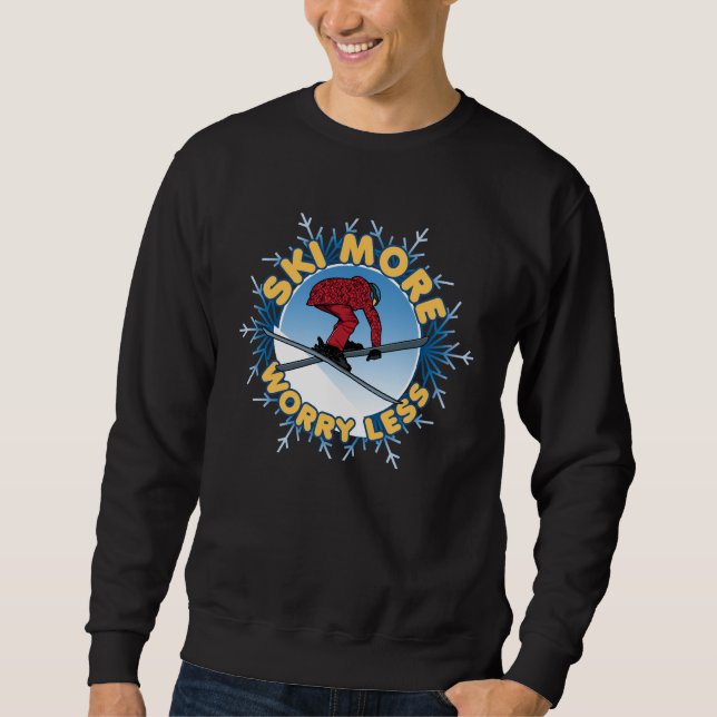 Sweatshirt Ski Plus Inquiète Moins | Citation de ski (Devant)