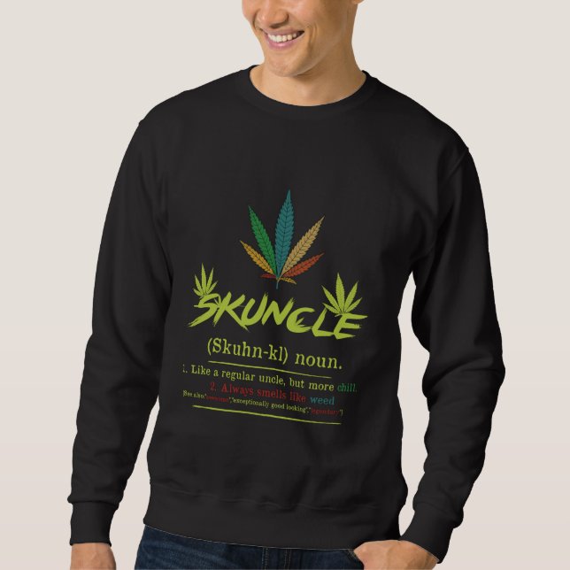 Sweatshirt Skuncle Définition Weed Smoking Uncle (Devant)
