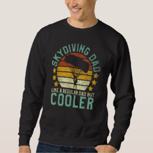 Sweatshirt Skydiving Papa Parachutage Skydiver Fête des pères