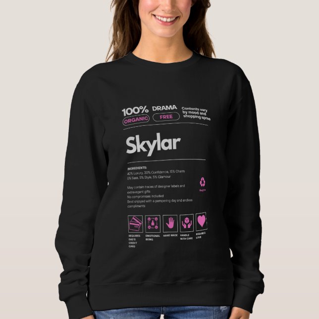 Sweatshirt Skylar Nom cadeau pour femmes Skylar Sarcastic Nut (Devant)