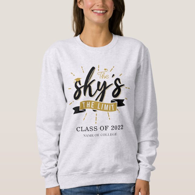 Sweatshirt Skys The Limit Grad Class of 2022 Graduation Name (Devant)