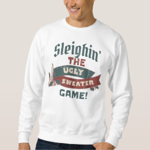 SWEATSHIRT SLEIGHIN' THE UGLY SWEATER GAME CHRISTMAS SWEATER