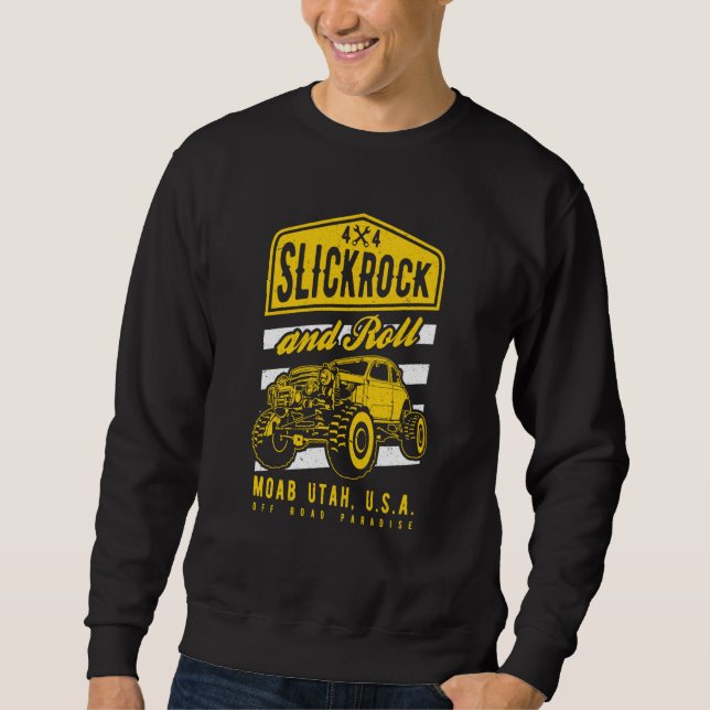 Sweatshirt Slickrock and Roll Moab Utah Offroad Rock Crawler  (Devant)