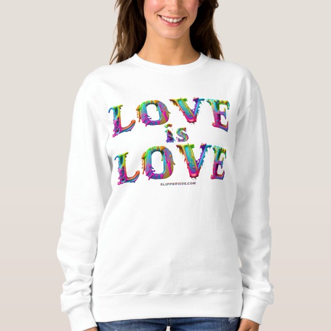 Sweatshirt SlipperyJoe l'amour est l'amour dégoulinant dynami (Devant)