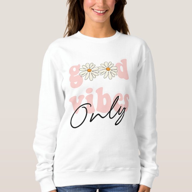 Sweatshirt Slogan hippie des années 70 de Good Vibes (Devant)