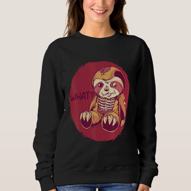Sweatshirt Sloth Creepy Horror Murderous Sloths What (Devant)