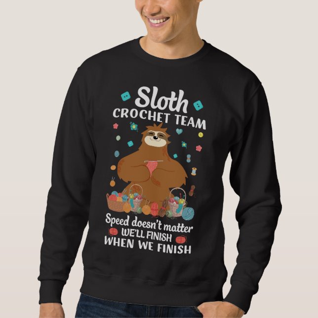 Sweatshirt Sloth Crochet Team Drôle Pour Les Gens Qui Crochet (Devant)
