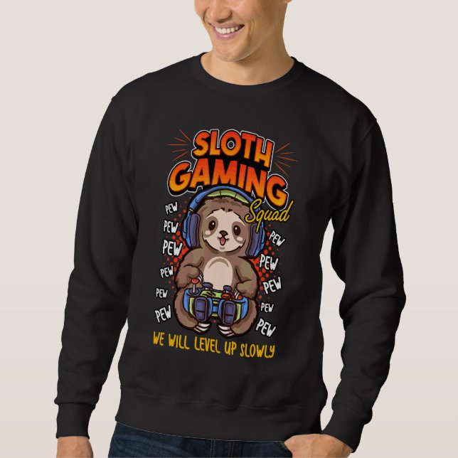 Sweatshirt Sloth Gaming Squad Nous Allons Augmenter Lentement (Devant)