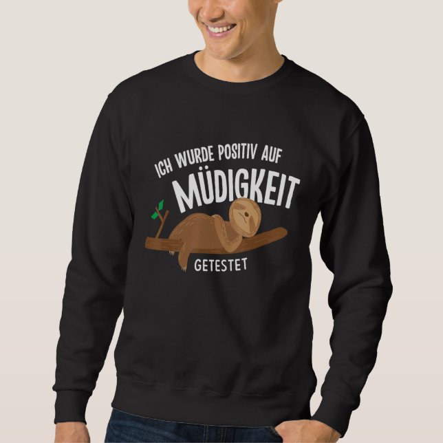 Sweatshirt Sloth J'Ai Été Testé Positif Pour La Fatigue (Devant)