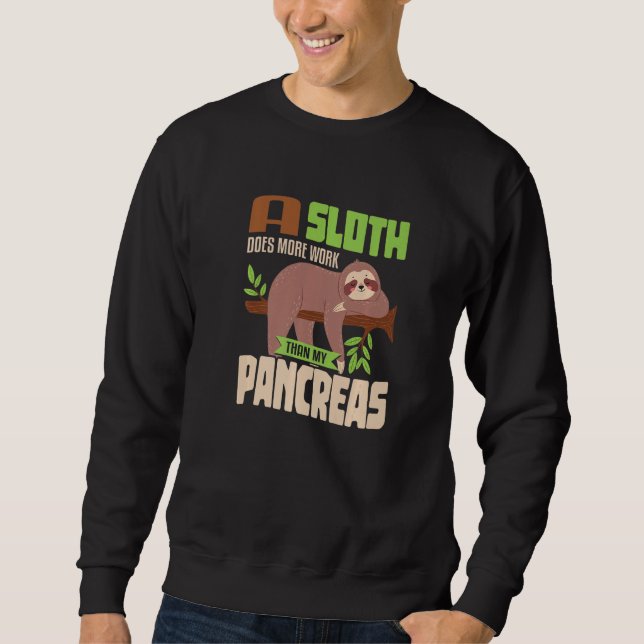 Sweatshirt Sloth lazy Pancreas T1D Diabetes  1 (Devant)