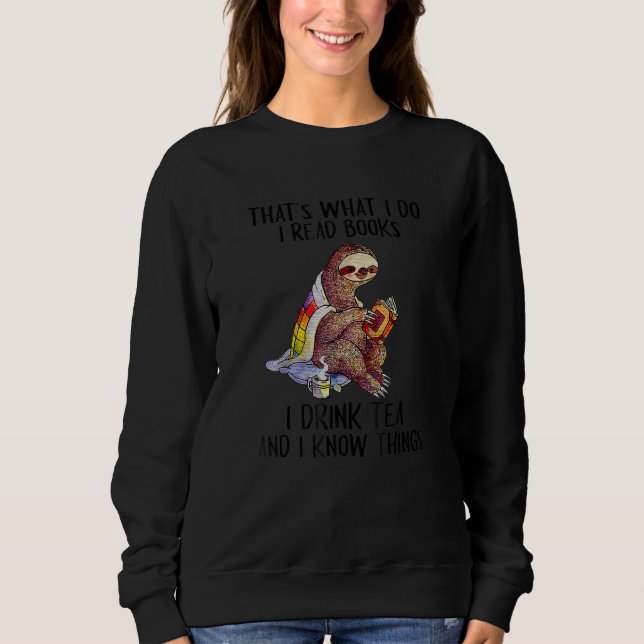 Sweatshirt Sloth Reading And Drink Tea And Know Many Sloth (Devant)