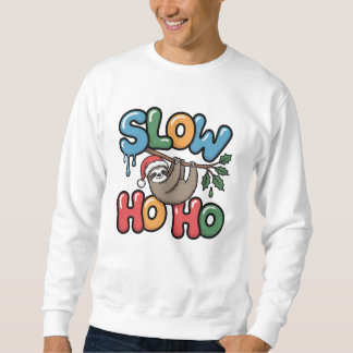Sweatshirt Slow Ho Ho — Sloth Hanging from Branch Christmas