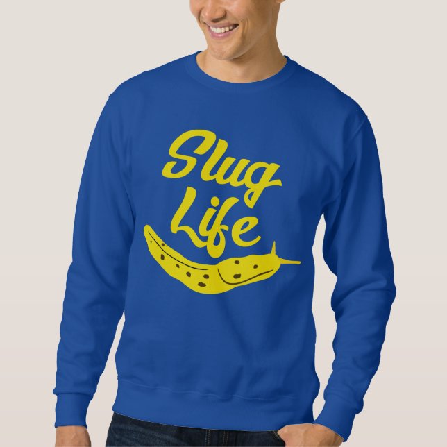 Sweatshirt Slug Life Funny Yellow Banana Slug Graphisme (Devant)