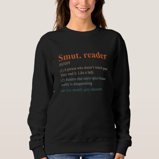 Sweatshirt Smut Reader Définition Livre épicé Romance Lecture (Devant)