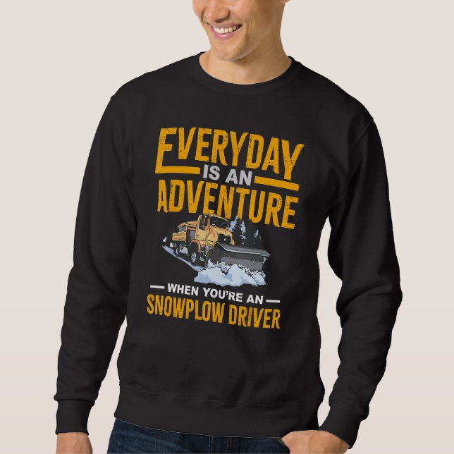 Sweatshirt Snow Plow Tractor Machine Truck Shovel Driver Snow (Devant)
