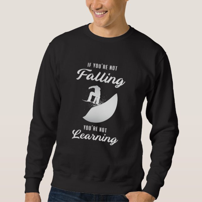 Sweatshirt Snowboard Snowboard Snowboard Snowboardeur Funny C (Devant)