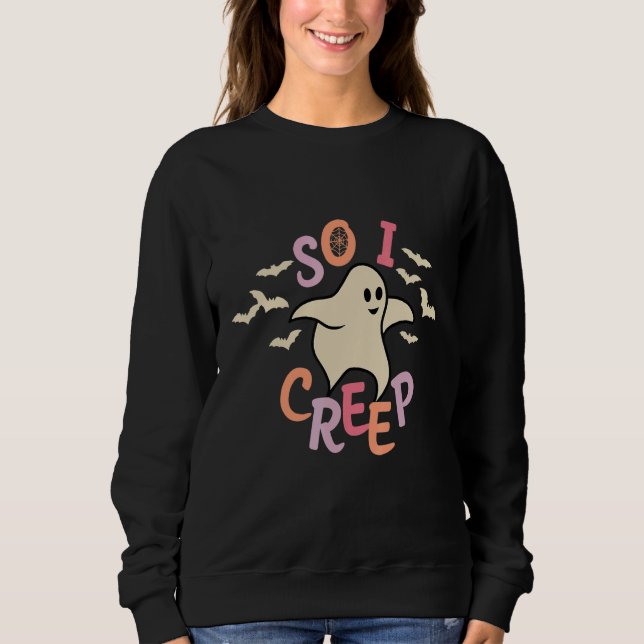Sweatshirt So I Creep Retro Halloween Spooky Vibes Trick Or T (Devant)