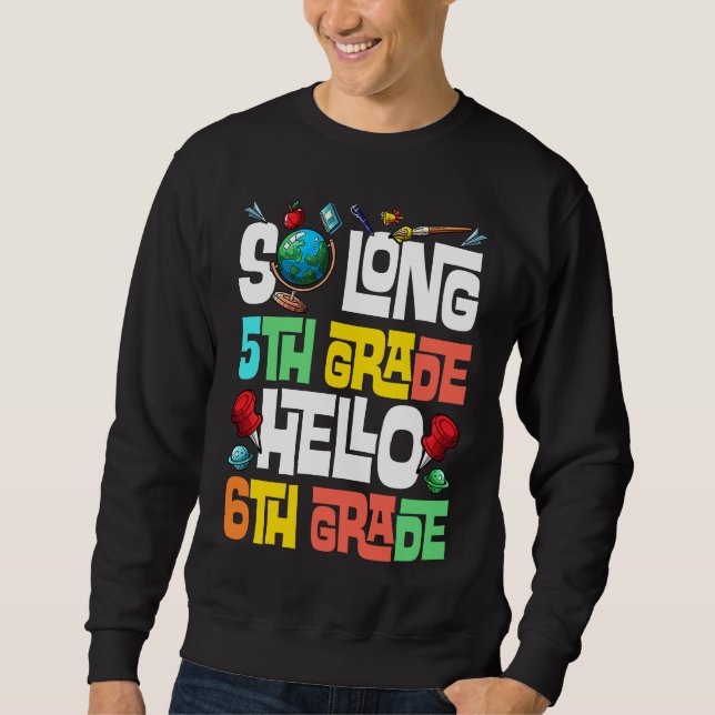 Sweatshirt So Long 5e année Bonjour 6e année 5e année graduée (Devant)