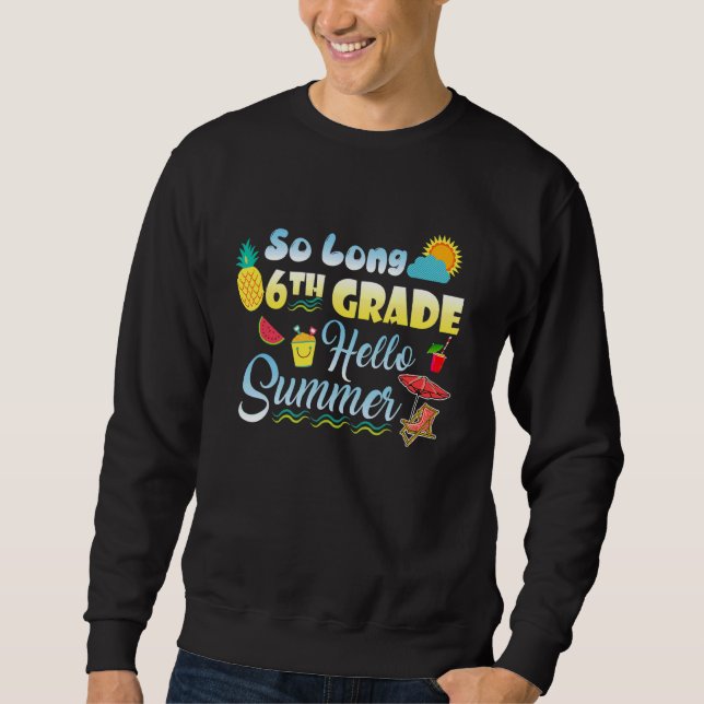 Sweatshirt So Long 6e année Bonjour été Dernier jour de l'éco (Devant)