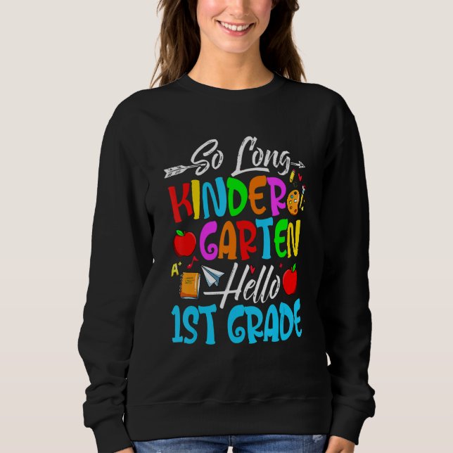 Sweatshirt So Long Kindergarten Hello 1ère année Premier jour (Devant)