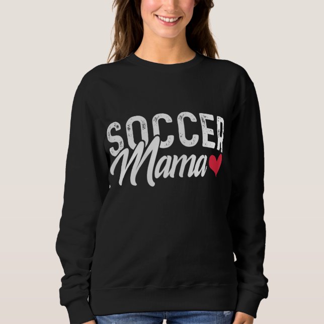 Sweatshirt Soccer Maman - Soccer Mama Cadeau (Devant)