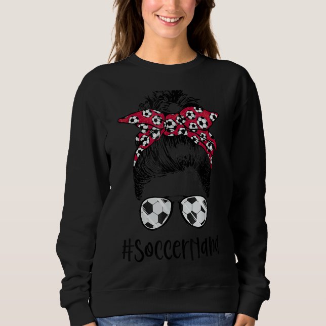 Sweatshirt Soccer Nana Life Messy Bun Lunettes de soleil Femm (Devant)