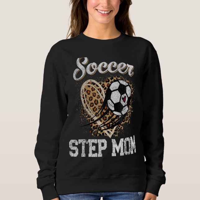 Sweatshirt Soccer Step Maman Leopard Ball Fête des Mères (Devant)
