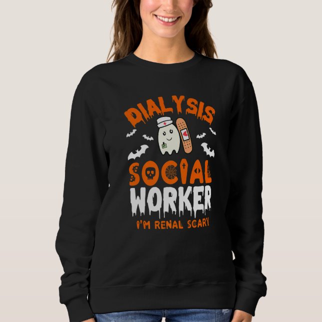 Sweatshirt Social Work Dialysis  Halloween Dialysis Social Wo (Devant)