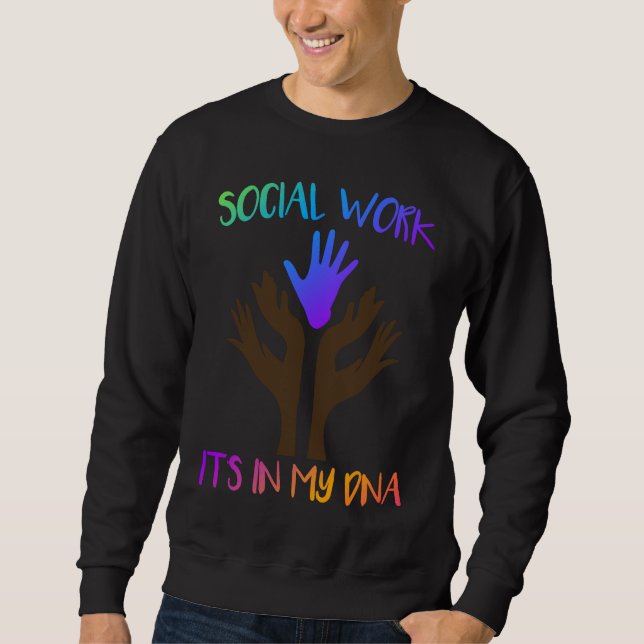 Sweatshirt Social Work Its In My DNA Social Worker (Devant)