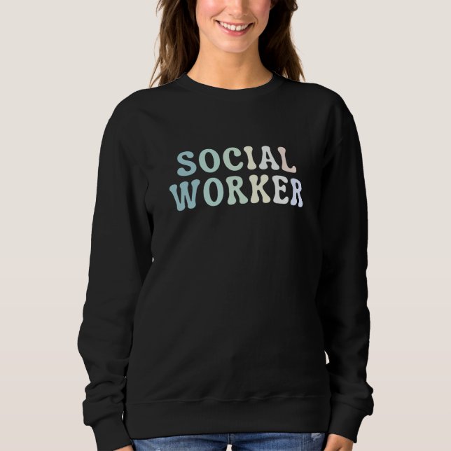 Sweatshirt Social Worker MSW (Devant)