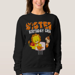 Sweatshirt Soeur Birthday Crew Basketball Thème Lion Monkey